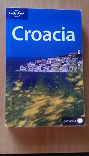 Stock image for Lonely Planet Croacia (Lonely Planet Croacia/Croatia (Spanish)) for sale by WorldofBooks