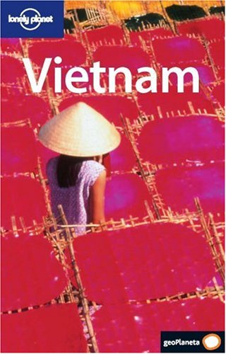 Vietnam 2 (Lonely Planet) (Spanish Edition) (9788408056294) by Ray, Nick; Yanagihara, Wendy