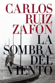 La Sombra del Viento (Autores EspaÃ±oles e Iberoamericanos) (Spanish Edition)