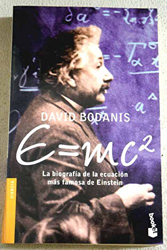 E=mc2 (Divulgacion. Ciencia) (Spanish Edition) (9788408058045) by Bodanis, David