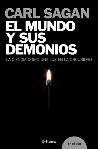 9788408058199: El Mundo Y Sus Demonios. La Ciencia Como Una Luz En La Oscuridad / The Demon-Haunted World: Science as a Candle in the Dark