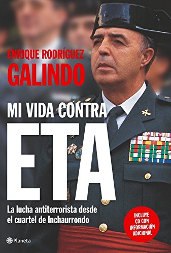 Mi vida contra ETA (Spanish Edition) - RodrÃguez Galindo, Enrique