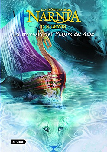 9788408059295: La travesia del viajero del alba / The Voyage of the Dawn Treader