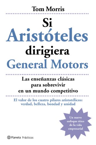 9788408059462: Si Aristoteles Dirigiera La General Motors