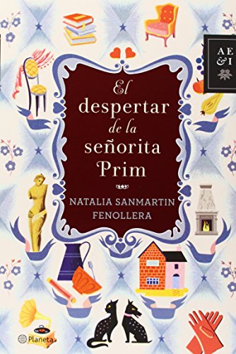 Beispielbild fr El despertar de la seorita Prim (Autores Espaoles e Iberoamericanos) zum Verkauf von Versandantiquariat Felix Mcke