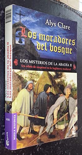 Los Misterios De La Abadia II: Los Moradores Del Bosque (Novela Historica) (Spanish Edition) (9788408059899) by Clare, Alys