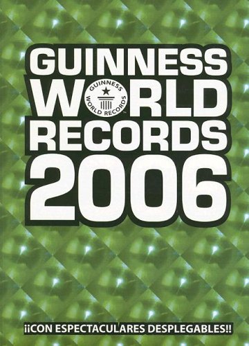 Stock image for Guinness World Records 2006 (GUINNESS WORLD RECORDS (SPANISH)) (Spanish Edition) for sale by Midtown Scholar Bookstore