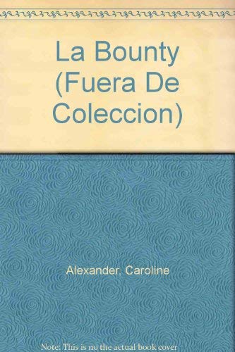 9788408060734: La Bounty (Fuera De Coleccion) (Spanish Edition)