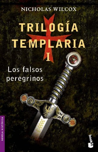 9788408061991: Triloga templaria I. Los falsos peregrinos