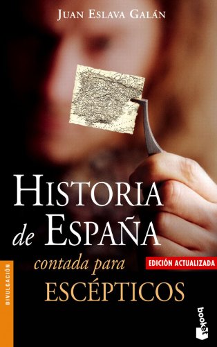 Stock image for Historia de Espaa contada para escpticos for sale by medimops