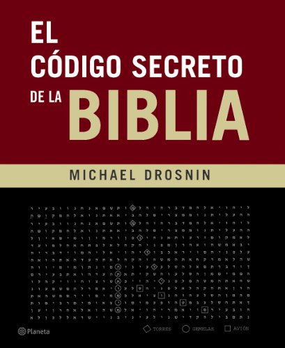 Stock image for El codigo secreto de la Biblia/ The secret code of the Bible (Spanish Edition) for sale by Iridium_Books
