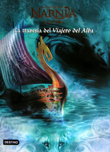 Stock image for La travesia del Viajero del Alba Narnia 5 (R/A) (Las Cronicas De Narnia) (Spanish Edition) for sale by ThriftBooks-Atlanta