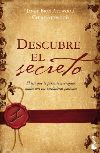 Imagen de archivo de Descubre el secreto: el test que te permite averiguar cuales son tus verdaderas pasiones (Diversos) Attwood, Janet Bray^Attwood, Chris a la venta por VANLIBER