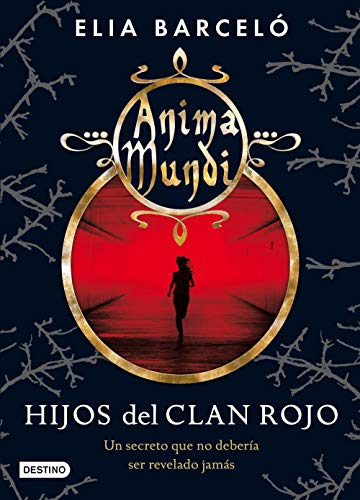 Stock image for Anima mundi 1. Hijos del clan rojo (La Isla del Tiempo Plus) for sale by medimops