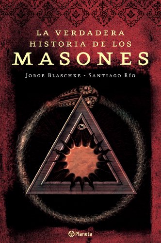 Imagen de archivo de La verdadera historia de los masones a la venta por Librera Prez Galds