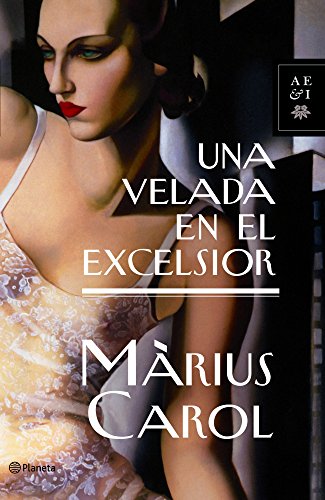 9788408066033: Una velada en el Excelsior (Autores Espaoles e Iberoamericanos)