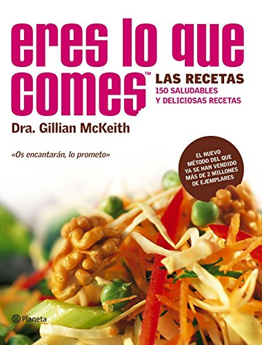 9788408066545: Eres Lo Que Comes / You Are What You Eat : the Plan That Will Change Your Life: Las Recetas, 150 Saludables Y Deliciosas Recetas (Spanish Edition)