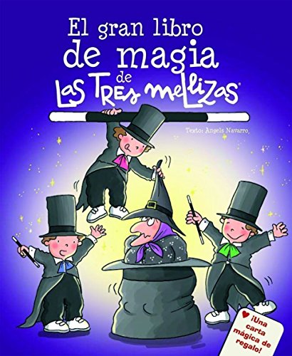 Imagen de archivo de El gran libro de mgia de Las Tres Mellizas a la venta por Iridium_Books