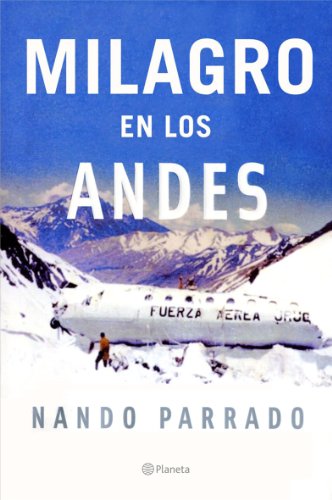 Stock image for Milagro En Los Andes / Miracle in theParrado, Nando; Rause, Vince for sale by Iridium_Books