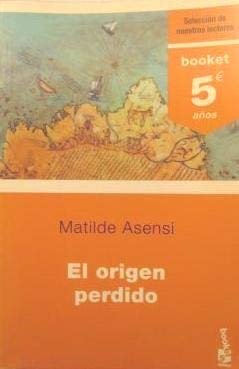 El origen perdido (5.Âº aniversario) (Spanish Edition) (9788408067757) by Asensi, Matilde