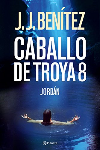 Imagen de archivo de Jordn (Caballo de Troya 8) (Los otros mundos de J. J. Bentez) Bentez, J. J. a la venta por VANLIBER