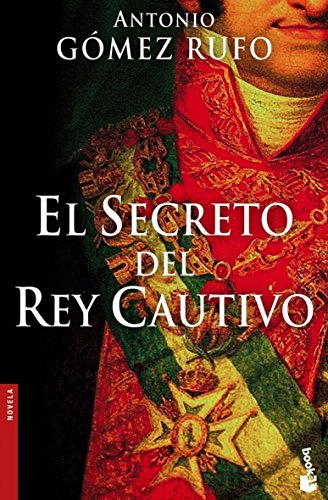 9788408068891: El Secreto Del Rey Cautivo