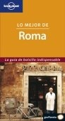 Imagen de archivo de Lonely Planet Lo Mejor De Roma a la venta por medimops