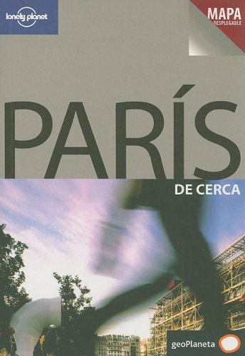 París de cerca (Lonely Planet Paris Encounter) - Le Nevez, Catherine