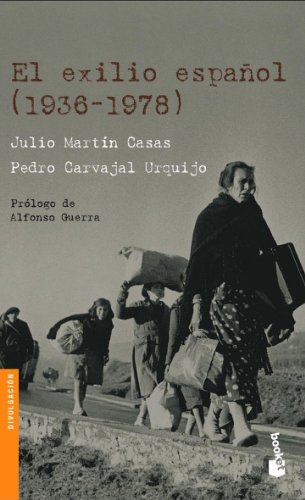 Imagen de archivo de El exilio espaol (1936-1978) Martn Casas, Julio / Carvajal, a la venta por Iridium_Books