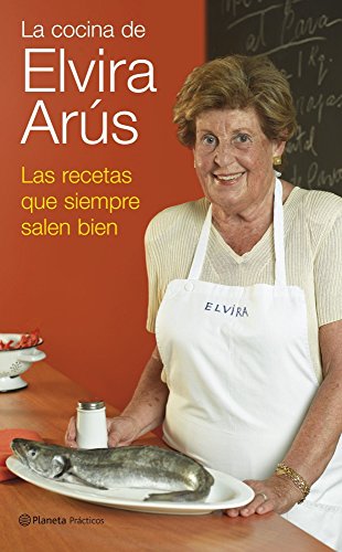 Imagen de archivo de La cocina de Elvira Ars las recetas que siempre salen bien a la venta por Librera Prez Galds