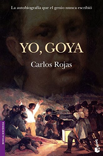 9788408069904: Yo, Goya (Novela histrica)