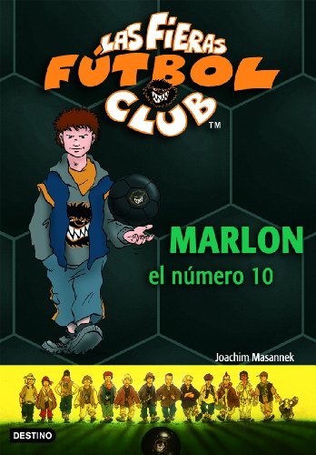 Imagen de archivo de Marlon, el número 10. Las Fieras del Fútbol Club 10 a la venta por Librería Eleutheria