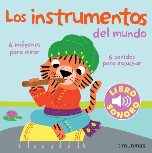 9788408070856: Los instrumentos del mundo. Mi primer libro de sonidos