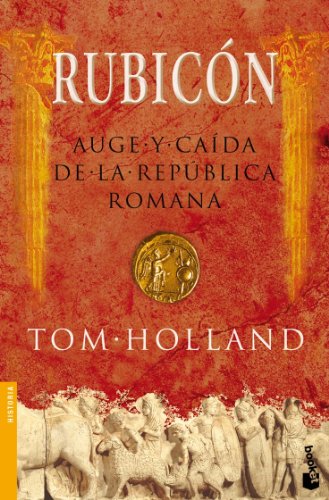 Beispielbild fr Rubicon: Auge Y Caida De La RepublicaHolland, Tom zum Verkauf von Iridium_Books