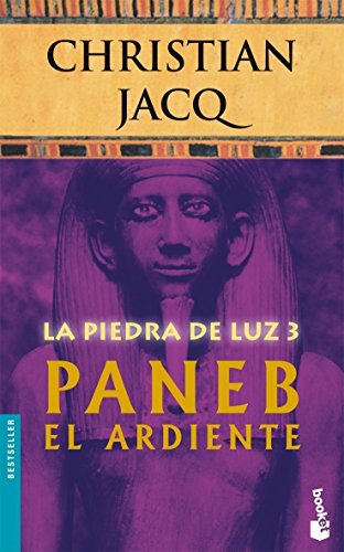 piedra de la luz 3 paneb el ardiente nbk (9788408071099) by Jacq, Christian