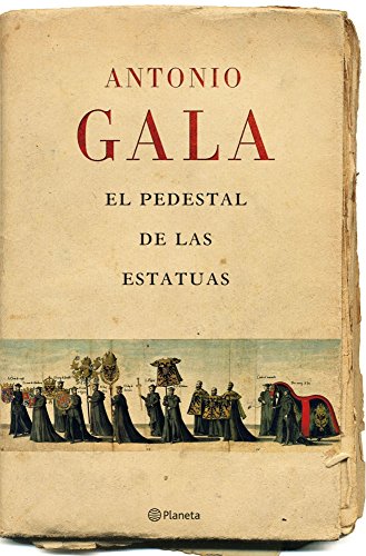 9788408071457: El pedestal de las estatuas (Spanish Edition)