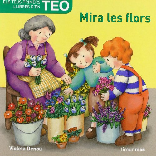 Imagen de archivo de MIRA LES FLORS, TEO a la venta por AG Library