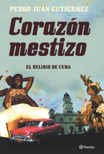 Stock image for Coraz n mestizo. Apuntes de viaje por Cuba (Spanish Edition) for sale by Books From California