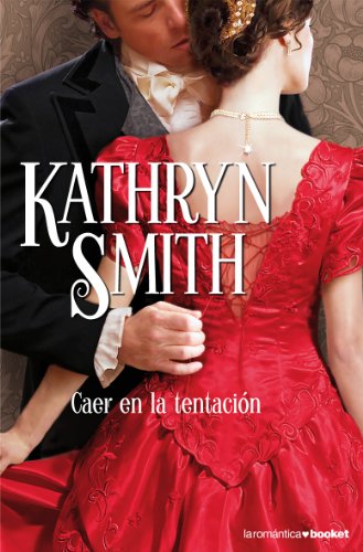 Caer en la Tentación - Kathryn Smith