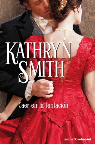 Caer en la tentación - Smith, Kathryn