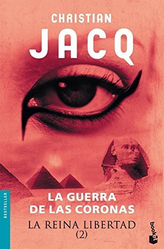 La Reina Libertad 2. La guerra de las coronas (9788408073369) by Jacq, Christian