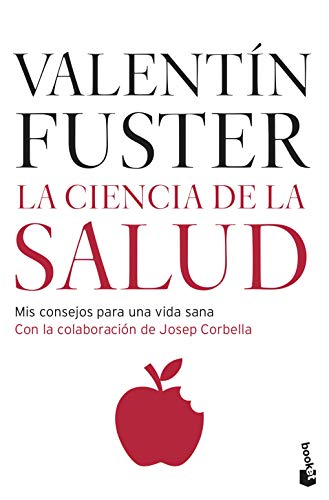La ciencia de la salud - Valentín Fuster / Josep Corbella