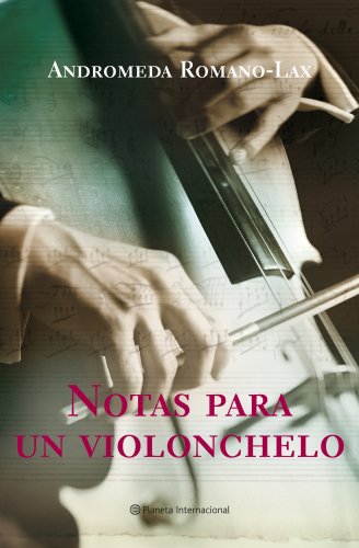 Beispielbild fr Notas para un violonchelo (Planeta Internacional) zum Verkauf von medimops