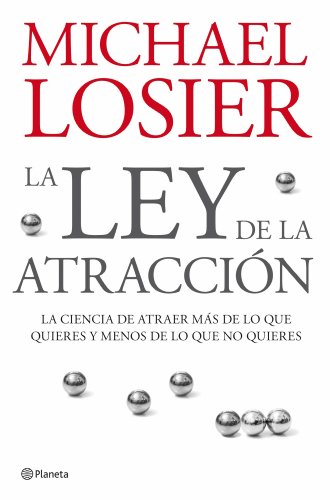 Beispielbild fr La Ley de la Atraccion: La Ciencia de Atraer Mas de Lo Que Quieres y Menos de Lo Que No Quieres = Law of Attraction zum Verkauf von ThriftBooks-Dallas