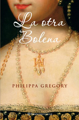 Imagen de archivo de La otra Bolena/ The Other Boleyn GirlGregory, Philippa a la venta por Iridium_Books