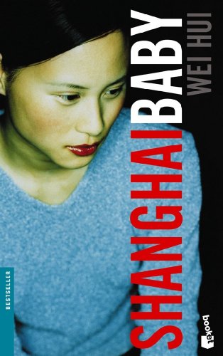 9788408077626: Shanghai Baby: 1 (Bestseller)