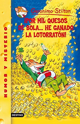 Â¡Por mil quesos de bola... he ganado la lotorratÃ³n!: Geronimo Stilton 32 (9788408077725) by Stilton, Geronimo