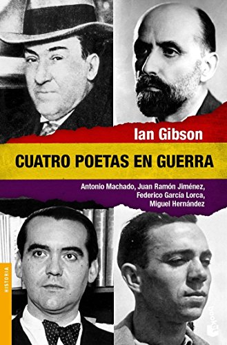 Cuatro poetas en guerra (Spanish Edition) (9788408077923) by Gibson, Ian