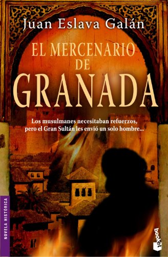 9788408077961: El mercenario de Granada (Novela histrica)
