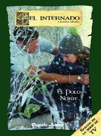 Stock image for El internado. El polo norte for sale by LibroUsado  |  Tik Books SO